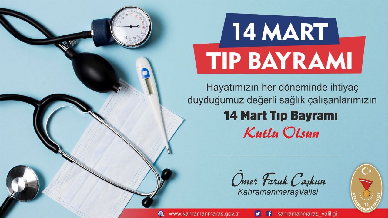 Kahramanmaraş Valisi Coşkun'dan 14 Mart Tıp Bayramı mesajı