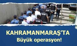 Kahramanmaraş'ta büyük operasyon! 10 tutuklama