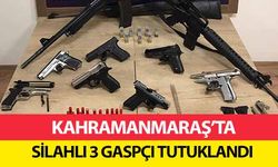 Kahramanmaraş’ta silahlı 3 gaspçı tutuklandı