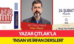 Yazar Çıtlak’la ‘insan ve irfan dersleri’