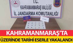 Kahramanmaraş’ta üzerinde tarihi eserle yakalandı