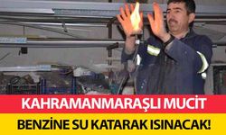 Kahramanmaraşlı mucit benzine su katarak ısınacak!