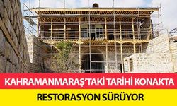 Kahramanmaraş’taki tarihi konakta restorasyon sürüyor