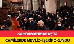 Kahramanmaraş’ta Camilerde Mevlid-İ Şerif Okundu