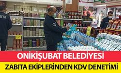 Onikişubat Belediyesi Zabıta Ekiplerinden KDV denetimi