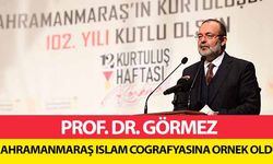 Prof. Dr. Görmez, ‘Kahramanmaraş İslam coğrafyasına örnek oldu’