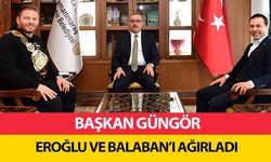 Başkan Güngör, Eroğlu ve Balaban’ı ağırladı