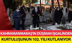 Kahramanmaraş'ın düşman işgalinden kurtuluşunun 102. Yılı kutlanıyor