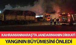 Kahramanmaraş'ta jandarmanın dikkati yangının büyümesini önledi