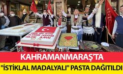 Kahramanmaraş'ta ‘İstiklal Madalyalı’ Pasta Dağıtıldı