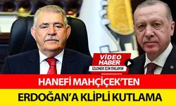 Hanefi Mahçiçek’ten Erdoğan’a klipli kutlama