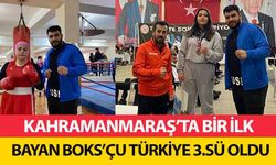 Kahramanmaraş’ta bir ilk! Bayan boks’çu Türkiye 3’sü oldu