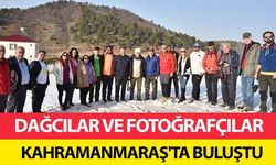 Dağcılar ve fotoğrafçılar Kahramanmaraş'ta buluştu