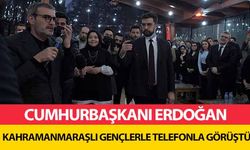 Cumhurbaşkanı Erdoğan, Kahramanmaraşlı Gençlerle Telefonla Görüştü