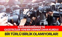 Kahramanmaraş’ta gazeteciler yeni bir dernek daha kurdu!