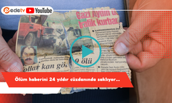 Ölüm haberini 24 yıldır cüzdanında saklıyor