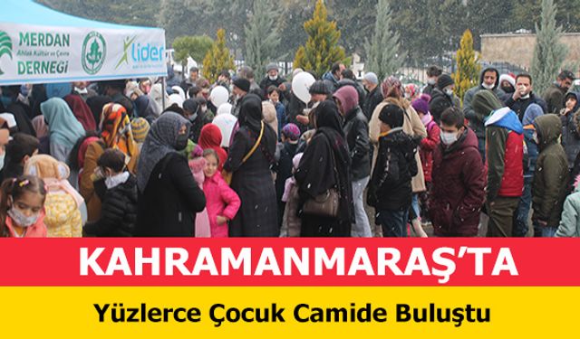 Kahramanmaraş’ta Yüzlerce Çocuk Camide Buluştu