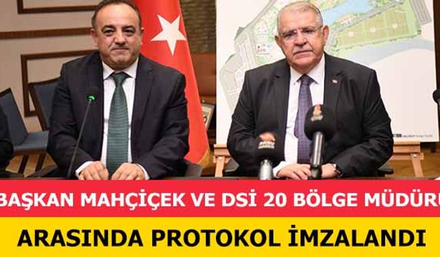 Başkan Mahçiçek ve DSİ 20 Bölge Müdürü Arasında Protokol İmzalandı