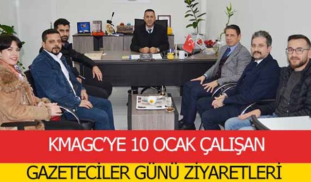  KMAGC’ye 10 Ocak Çalışan gazeteciler günü ziyaretleri