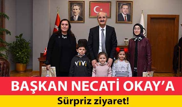 Başkan Okay’a sürpriz ziyaret