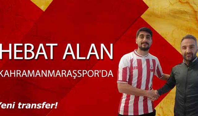 Hebat Alan, Kahramanmaraşspor'da