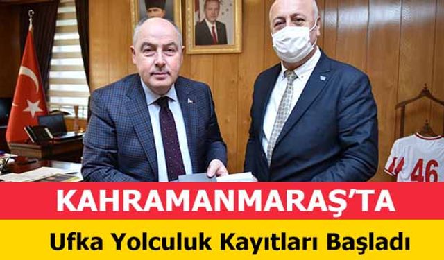 Kahramanmaraş’ta Ufka Yolculuk Kayıtları Başladı