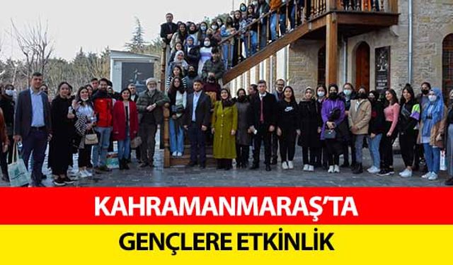 Kahramanmaraş’ta gençlere etkinlik