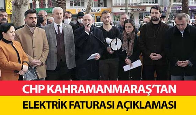 Chp Kahramanmaraş’tan fatura açıklaması