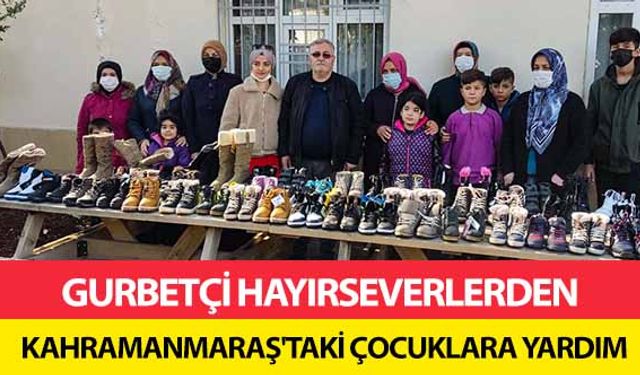 Gurbetçi hayırseverlerden Kahramanmaraş'taki çocuklara yardım