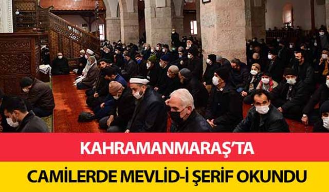 Kahramanmaraş’ta Camilerde Mevlid-İ Şerif Okundu