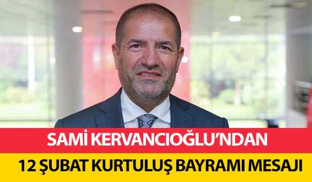 Kervancıoğlu, 12 Şubat, Kahraman Maraş’ın Esaret Zincirlerini Kırdığı Destandır!