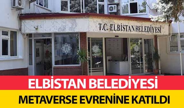 Elbistan Belediyesi, Metaverse evrenine katıldı