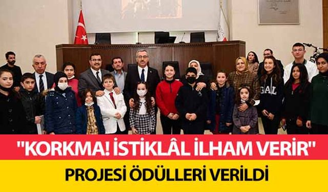 ‘Korkma! İstiklâl ilham verir’ projesi ödülleri verildi