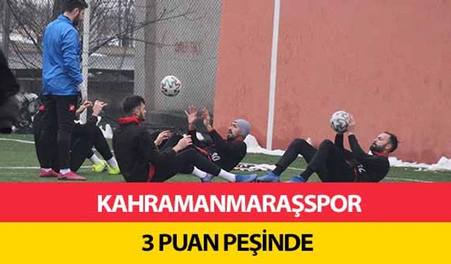 Kahramanmaraşspor 3 puan peşinde