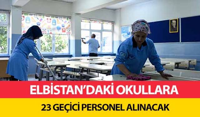 Elbistan’daki okullara 23 geçici personel alınacak