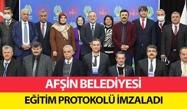 Afşin Belediyesi Eğitim Protokolü İmzaladı