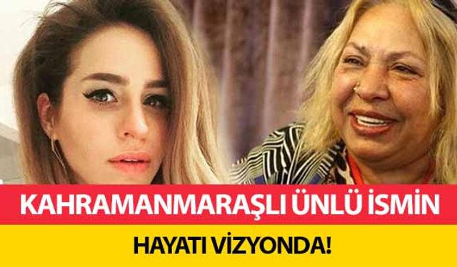 Kahramanmaraşlı ünlü ismin hayatı vizyonda!