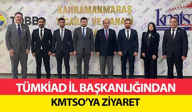 TÜMKİAD il başkanlığından KMTSO’ya ziyaret