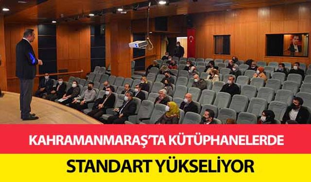 Kahramanmaraş’ta kütüphanelerde standart yükseliyor