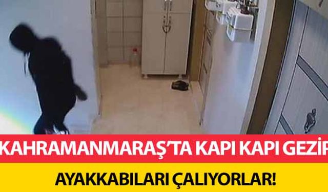 Kahramanmaraş’ta ayakkabı hırsızlarına dikkat!