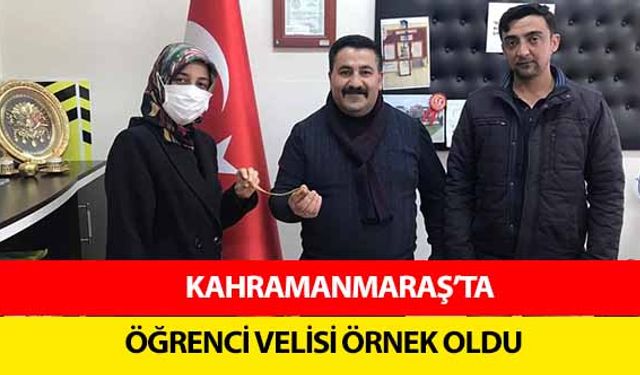 Kahramanmaraş’ta öğrenci velisi örnek oldu