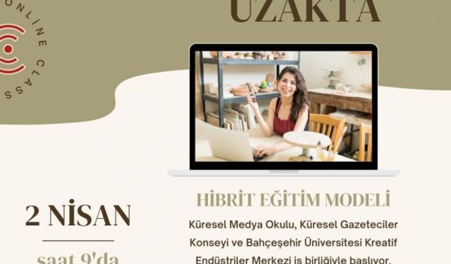 Küresel Medya Okulu 2 Nisan’da Hibrit Modelde Başlıyor