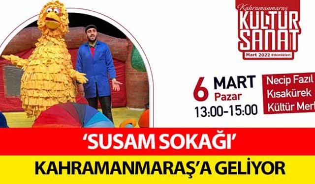  ‘Susam sokağı’ Kahramanmaraş’a geliyor