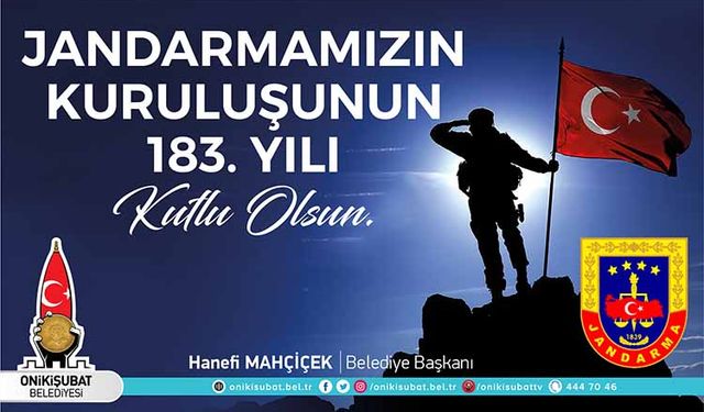 Başkan Mahçiçek’ten Jandarma’nın 183’üncü kuruluş yıl dönümü mesajı