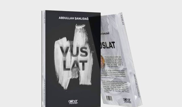 Abdullah Şanlıdağ’ın ‘Vuslat’ kitabı çıktı