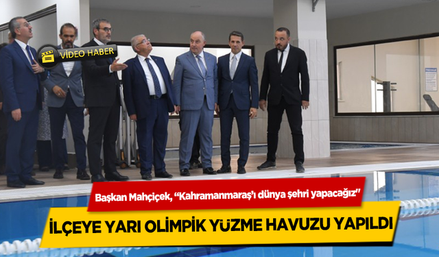 Onikişubat Belediyesi'nden yarı olimpik yüzme havuzu