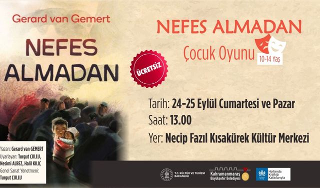 'Nefes Almadan' Perdelerini çocuklar için açacak