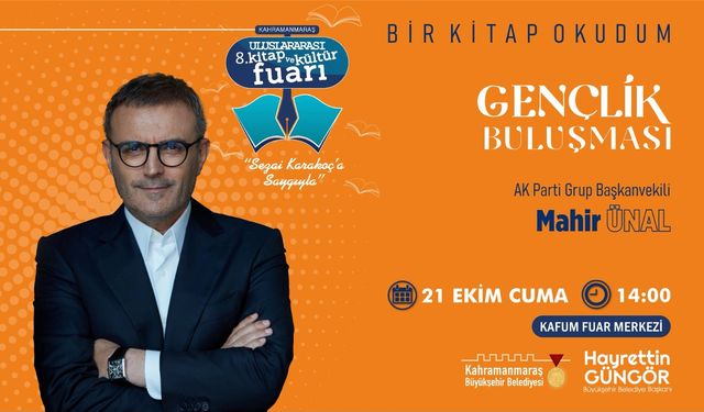 Mahir Ünal KAFUM’da Gençlerle Buluşacak