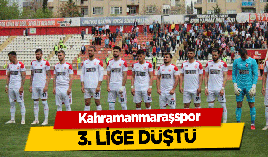 Kahramanmaraşspor 3’üncü lige düştü