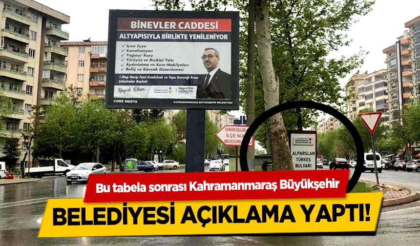 Bu tabela sonrası Kahramanmaraş Büyükşehir Belediyesi açıklama yaptı!